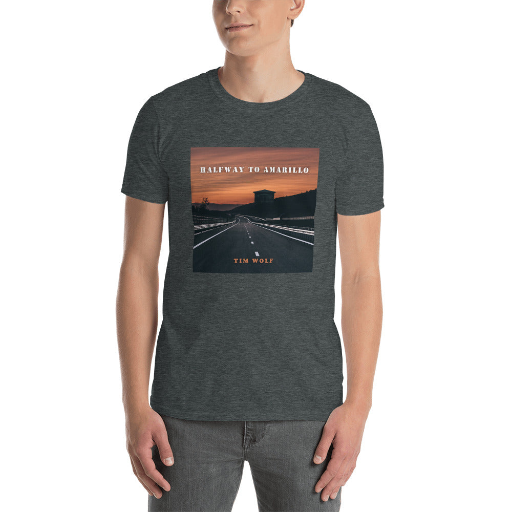 Halfway to Amarillo (Tim Wolf Single T-Shirt)