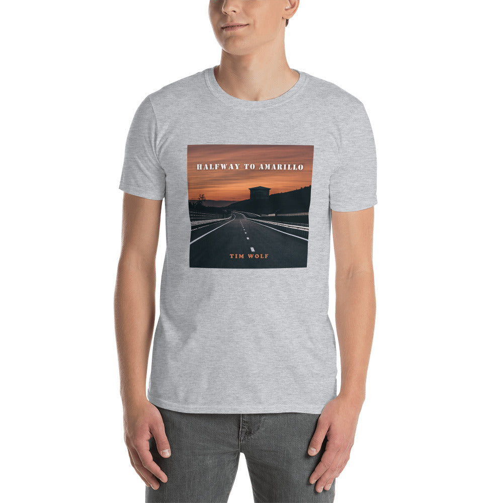 Halfway to Amarillo (Tim Wolf Single T-Shirt)