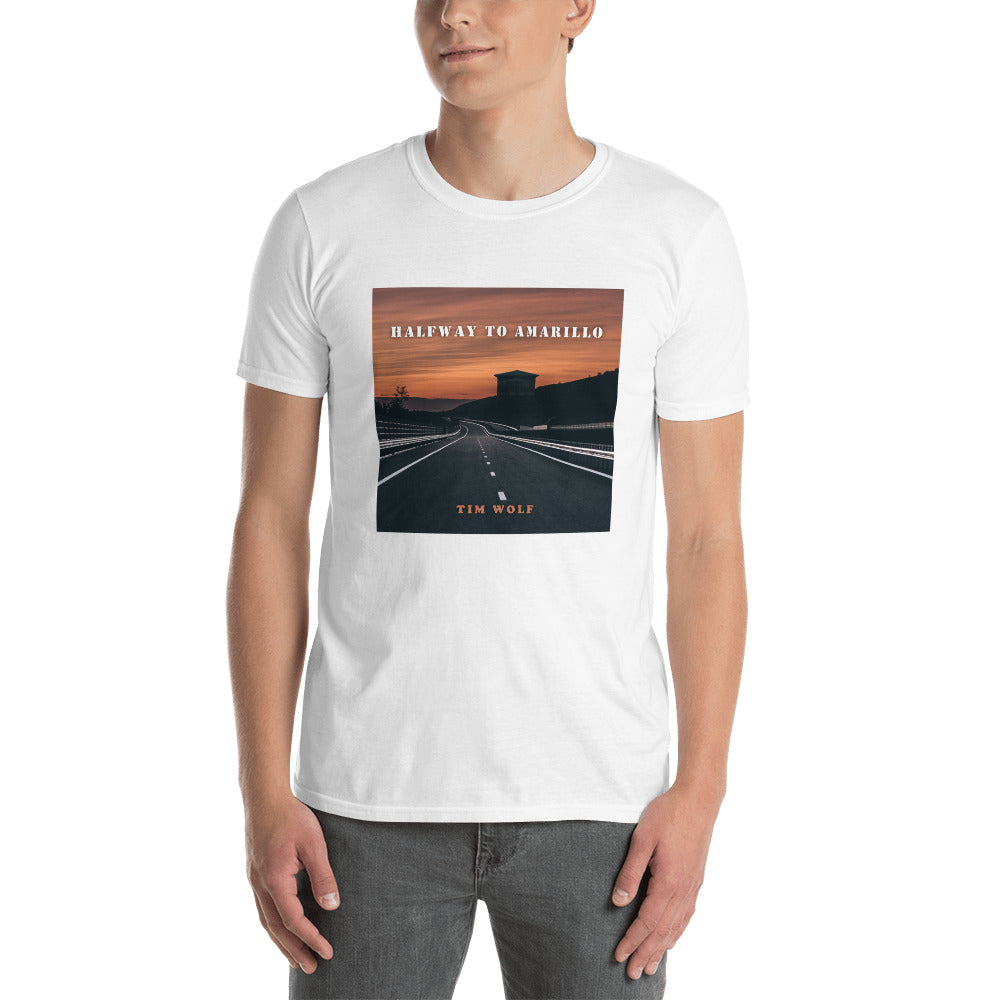 Halfway to Amarillo (Tim Wolf Single T-Shirt)